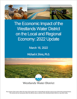 The Economic Impact of the Westlands Water District on the Local and Regional Economy: 2022 Update